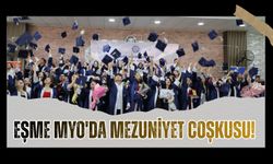 Eşme MYO'da Mezuniyet Coşkusu! Öğrenciler Diplomalarına Kavuştu