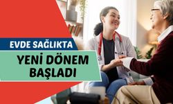 Evde Sağlıkta Yeni Dönem Başladı: Birçok Tedavi Artık Evde Yapılabilecek