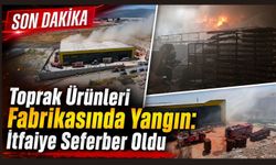 Toprak Ürünleri Fabrikasında Yangın: İtfaiye Seferber Oldu