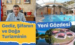 Gediz, Şifanın ve Doğa Turizminin Yeni Gözdesi