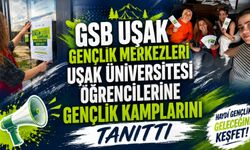 GSB Uşak Gençlik Merkezleri Uşak Üniversitesi Öğrencilerine Gençlik Kamplarını Tanıttı
