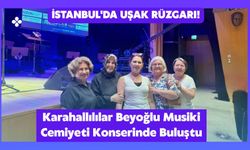 İstanbul'da Uşak Rüzgarı! Karahallılılar Beyoğlu Musiki Cemiyeti Konserinde Buluştu