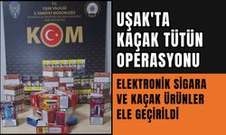 Uşak'ta Kaçak Tütün Operasyonu: Elektronik Sigara ve Kaçak Ürünler Ele Geçirildi