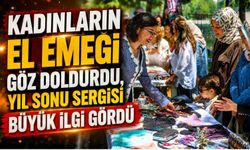 Kadınların El Emeği Göz Doldurdu, Yıl Sonu Sergisi Büyük İlgi Gördü