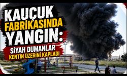 Kauçuk Fabrikasında Yangında Siyah Dumanlar Kentin Üzerini Kapladı