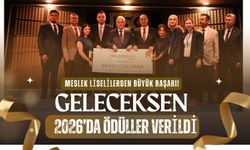 Meslek Liselilerden Büyük Başarı! GelecekSen 2026’da Ödüller Verildi