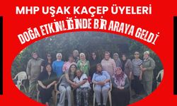 MHP Uşak KAÇEP Üyeleri Doğa Etkinliğinde Bir Araya Geldi