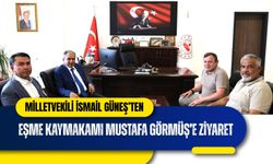Milletvekili İsmail Güneş’ten Eşme Kaymakamı Mustafa Görmüş’e Ziyaret