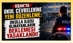 Uşak'ta Okul Çevrelerine Yeni Düzenleme, Okulla İlgisi Olmayanların Beklemesi Yasaklandı