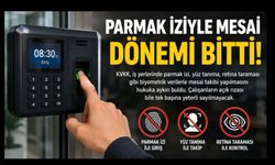Uşak'taki İş Yerlerini de İlgilendiriyor: Parmak İziyle Mesai Takibinde Yeni Dönem