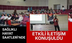 Sağlıklı Hayat Saatleri’nde Etkili İletişim Konuşuldu