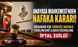 Anayasa Mahkemesi'nden Nafaka Kararı: Süresiz Nafaka Düzenlemesi İptal Edildi