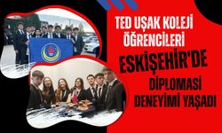 TED Uşak Koleji Öğrencileri Eskişehir'de Diplomasi Deneyimi Yaşadı