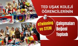 TED Uşak Koleji Öğrencilerinin eTwinning ve STEM Çalışmaları Beğeni Topladı