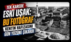 Tek Karede Eski Uşak, Bu Fotoğraf Kentin Hafızasını Gün Yüzüne Çıkardı