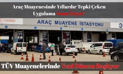 Araç Muayenesinde Yıllardır Tepki Çeken Uygulama Sona Eriyor!
