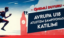 U18 Avrupa Atletizm Şampiyonası İçin Son Fırsat: Milli Takım Kadrosu 5 Temmuz'da Netleşecek