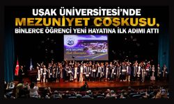 Uşak Üniversitesi’nde Mezuniyet Coşkusu, Binlerce Öğrenci Yeni Hayatına İlk Adımı Attı