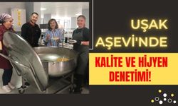 Uşak Aşevi'nde Kalite ve Hijyen Denetimi! Yemekler Düzenli Olarak Kontrol Ediliyor