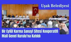 Uşak Belediyesi Bir Eylül Sanayi Genel Kurulu'nda