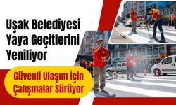 Uşak Belediyesi Yaya Geçitlerini Yeniliyor, Güvenli Ulaşım İçin Çalışmalar Sürüyor