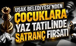 Uşak Belediyesi’nden Çocuklara Yaz Tatilinde Satranç Fırsatı