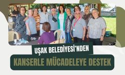 Uşak Belediyesi’nden Kanserle Mücadeleye Destek