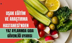 Uşak EAH'den Yaz Aylarında Gıda Güvenliği Uyarısı