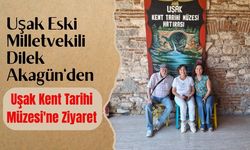 Dilek Akagün'den Uşak Kent Tarihi Müzesi'ne Ziyaret