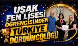 Uşak Fen Lisesi Öğrencisinden Türkiye Dördüncülüğü