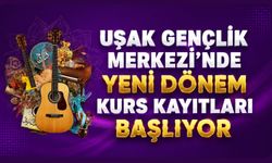 Uşak Gençlik Merkezi'nde Yeni Dönem Kurs Kayıtları Başlıyor