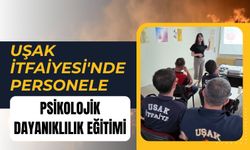 Uşak İtfaiyesi'nde Personele Psikolojik Dayanıklılık Eğitimi