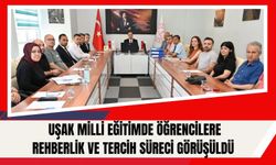 Uşak Milli Eğitimde Öğrencilere Rehberlik ve Tercih Süreci Görüşüldü
