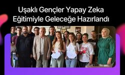 Uşaklı Gençler Yapay Zeka Eğitimiyle Geleceğe Hazırlandı