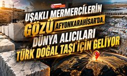 Uşaklı Mermercilerin Gözü Afyonkarahisar’da, Dünya Alıcıları Türk Doğal Taşı İçin Geliyor