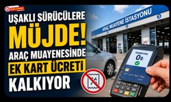 Uşaklı Sürücülere Müjde! Araç Muayenesinde Ek Kart Ücreti Kalkıyor