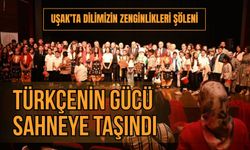 Uşak’ta Dilimizin Zenginlikleri Şöleni: Türkçenin Gücü Sahneye Taşındı