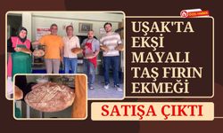 Uşak'ta Ekşi Mayalı Taş Fırın Ekmeği Satışa Çıktı