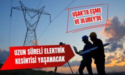 Uşak'ta Eşme ve Ulubey'de Uzun Süreli Elektrik Kesintisi Yaşanacak