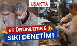 Uşak'ta Et Ürünlerine Sıkı Denetim! Numuneler Laboratuvara Gönderildi