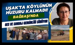 Uşak'ta Köylünün Huzuru Kalmadı! Bağbaşı'nda GES ve Sondaj Gerginliği Sürüyor