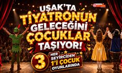 Uşak'ta Tiyatronun Geleceğini Çocuklar Taşıyor! Her 3 Seyirciden 1'i Çocuk Oyunlarında