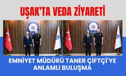 Uşak'ta Veda Ziyareti, Taner Çiftçi'ye Anlamlı Buluşma