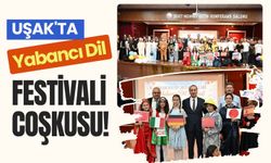 Uşak'ta Yabancı Dil Festivali Coşkusu! Öğrenciler Yeteneklerini Sergiledi