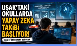 Uşak’taki Okullarda Yapay Zeka Takibi Başlıyor: Riskler Erken Fark Edilecek