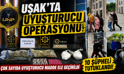 Uşak'ta Yasaklı Madde Operasyonları: 10 Şüpheli Tutuklandı