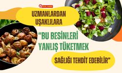Uzmanlardan Uşaklılara, “Bu Besinleri Yanlış Tüketmek Sağlığı Tehdit Edebilir”