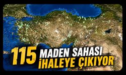115 Maden Sahası İhaleye Çıkıyor