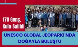 170 Genç, Kula-Salihli UNESCO Global Jeoparkı'nda Doğayla Buluştu