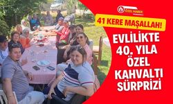 41 Kere Maşallah! Evlilikte 40. Yıla Özel Kahvaltı Sürprizi